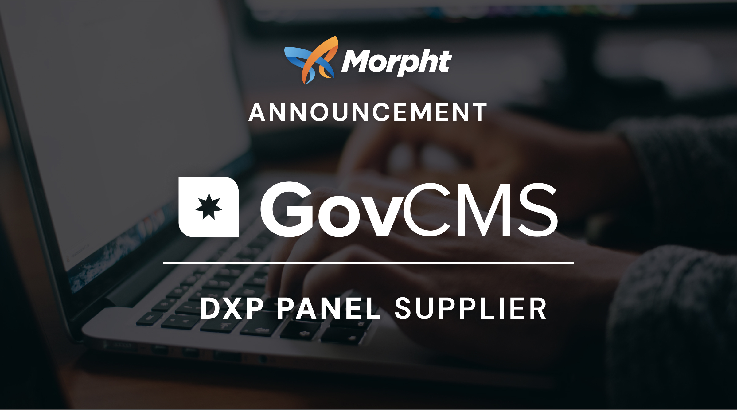 Morpht GovCMS DXP panel supplier